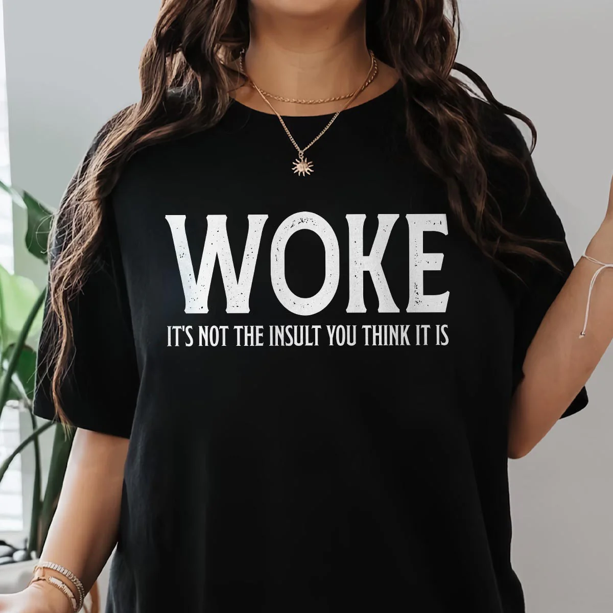 Woke It's Not The Insult You Think It Is T-Shirt - Image 3