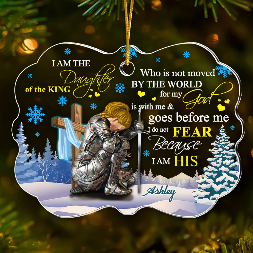 Woman Warrior Of God, I Am The Daughter Of The King - Personalized Acrylic Ornament CLGOD03 NL122 - Image 2