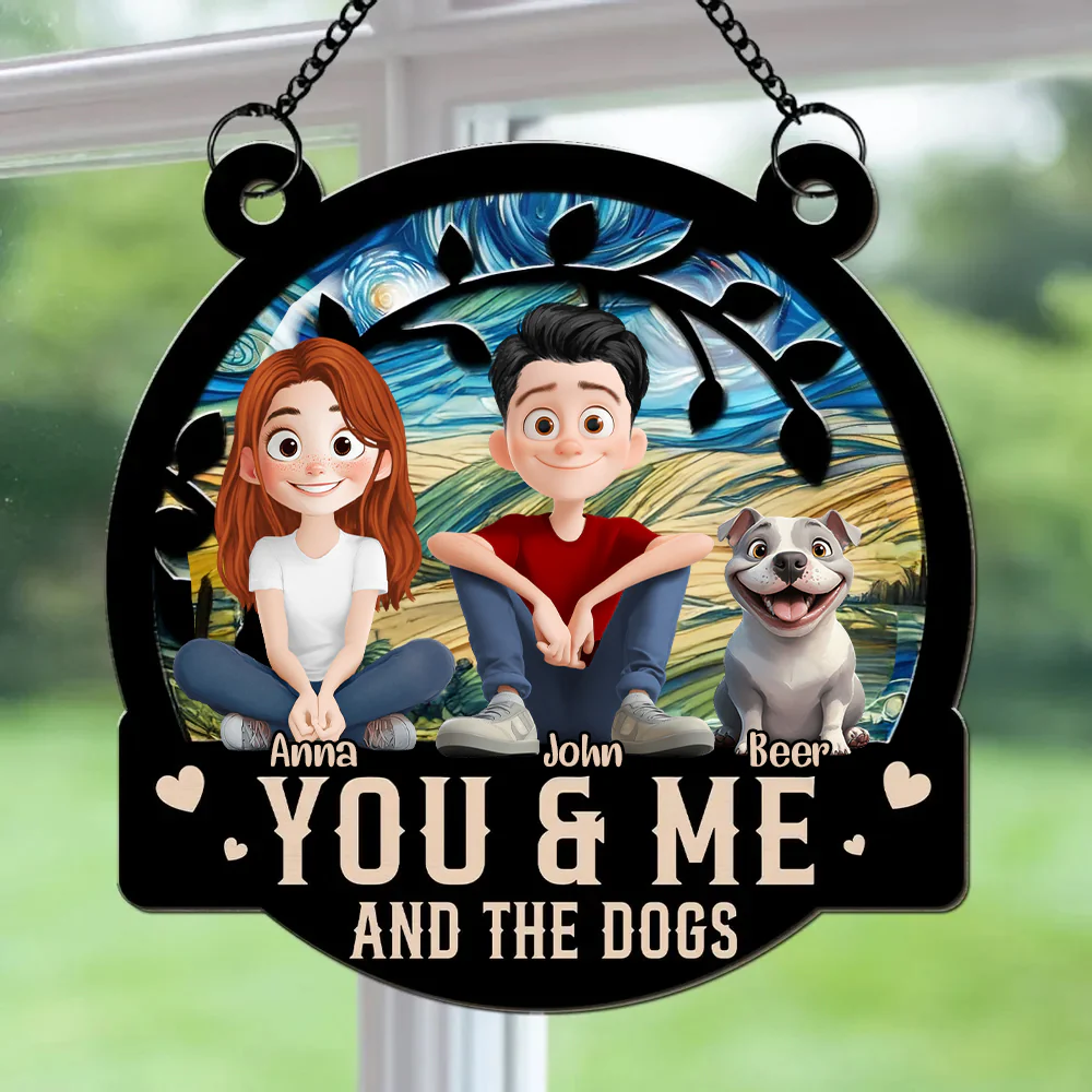 You And Me And The Dog - Personalized Window Hanging Suncatcher - Gift for Pet Owners, Pet Lovers | CLP15.V1 HH01