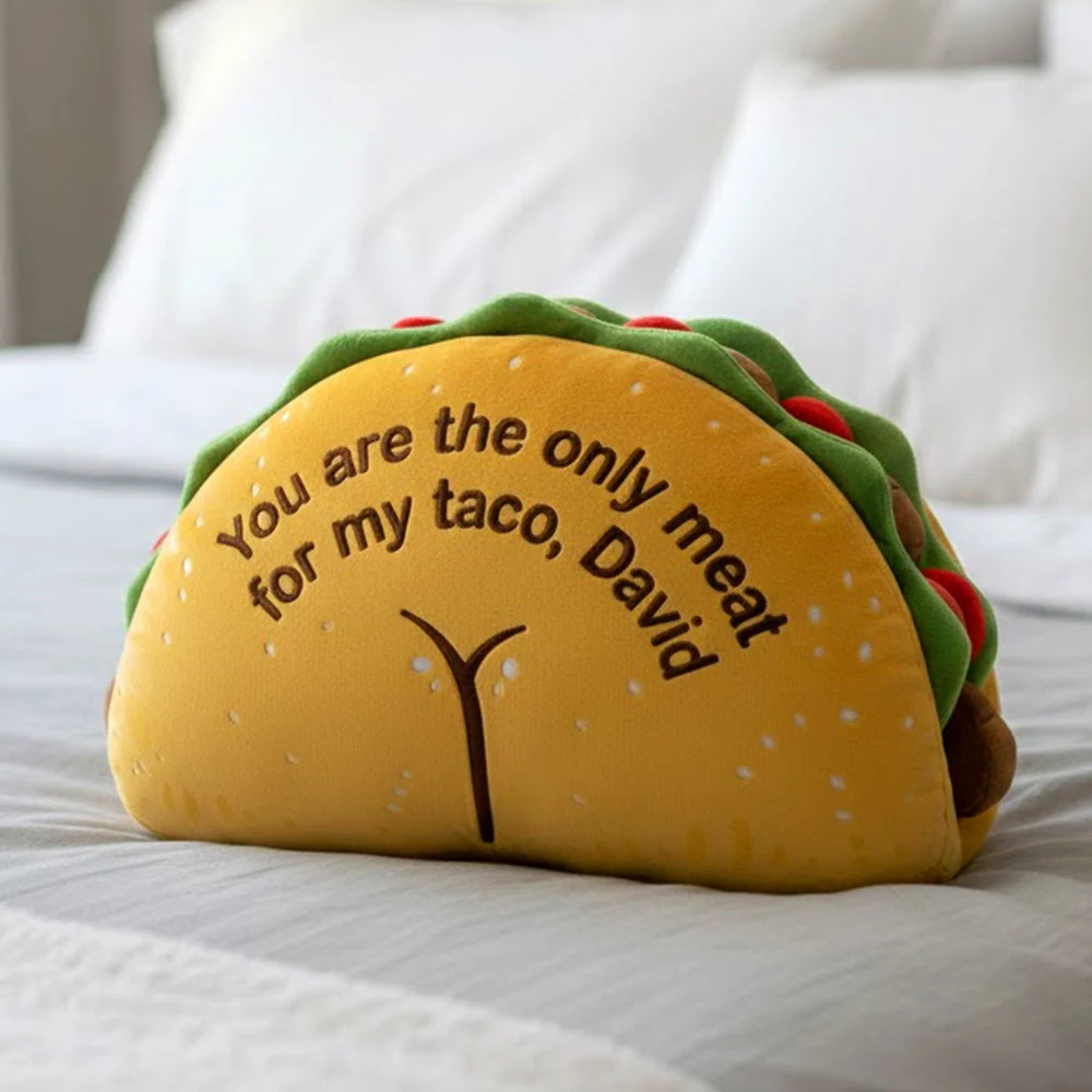 You Are The Only Meat For My Taco - Personalized Custom Shape Pillow - Gift For Couples NL122